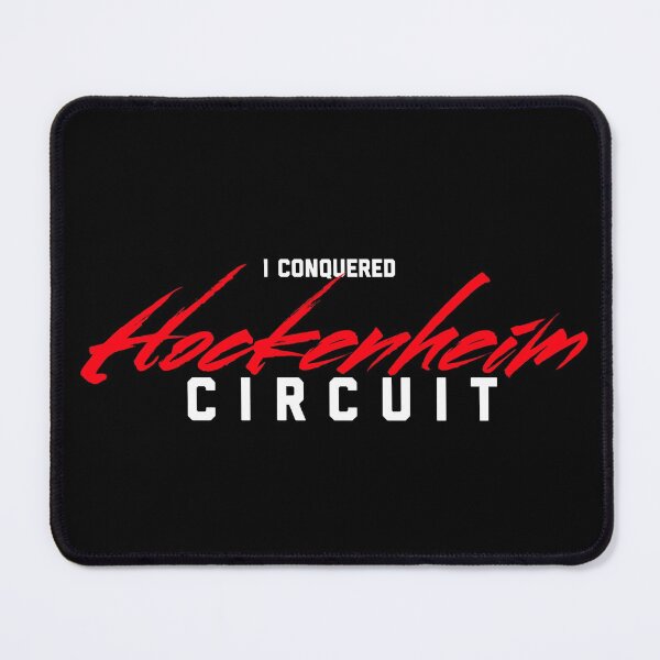 Item preview, I Conquered Hockenheim Circuit designed and sold by Desznr.