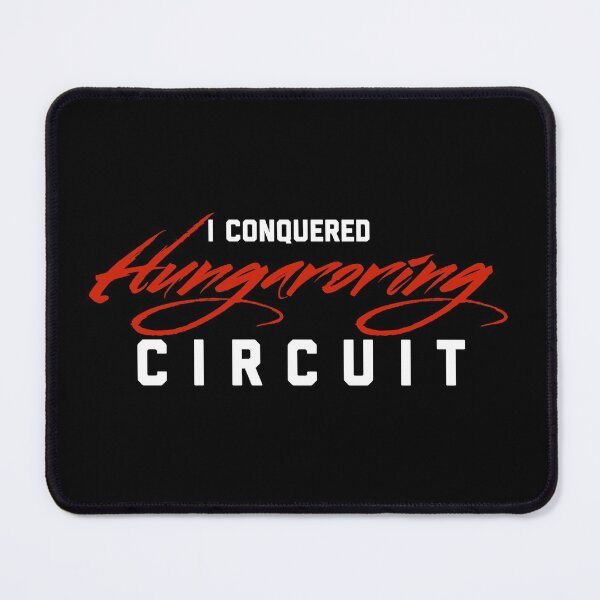 Item preview, I Conquered Hungaroring Circuit designed and sold by Desznr.