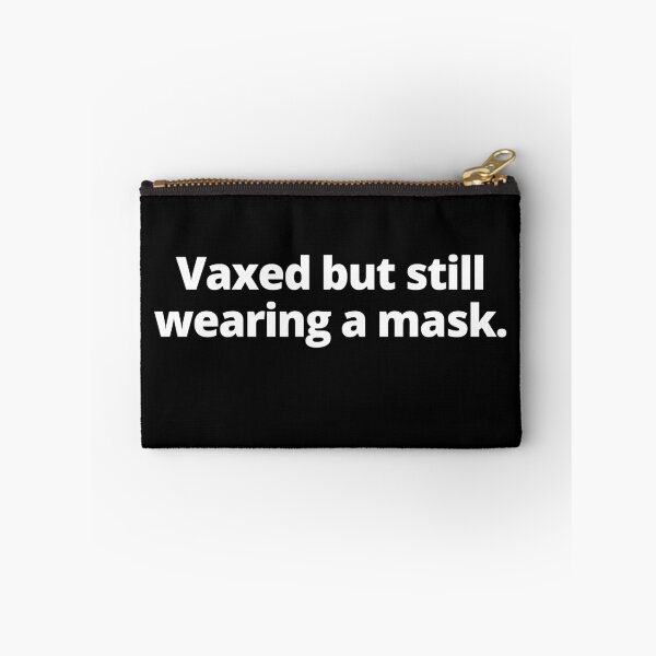 Item preview, Vaxed But Still Wearing A Mask designed and sold by Johan Liebert.