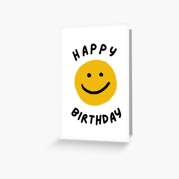Happy birthday smiley face Greeting Card