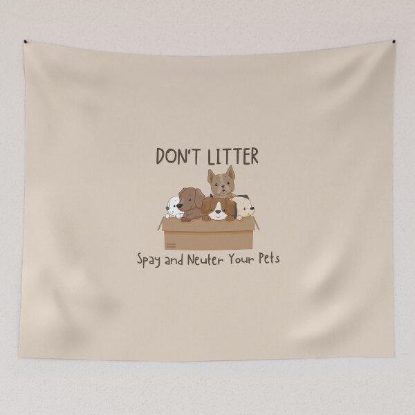Item preview, Don't Litter. Spay and Neuter Your Pets (Dog) designed and sold by introVETed.