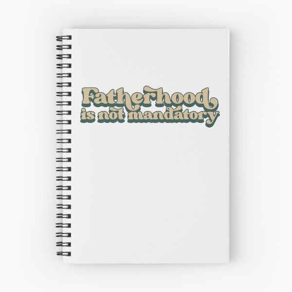 Item preview, Fatherhood is not mandatory designed and sold by Childfree4Life.