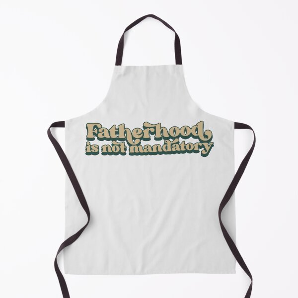 Item preview, Fatherhood is not mandatory designed and sold by Childfree4Life.