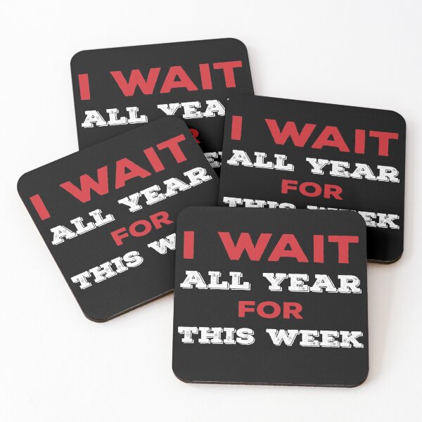 Item preview, I wait all year for this week designed and sold by narilex.