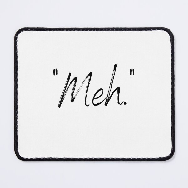 Item preview, "Meh." - Nina West designed and sold by zellient.