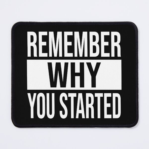 Item preview, Remember Why You Started For Entrepreneurs | For Hustlers | For Athletes designed and sold by SoLarghi.