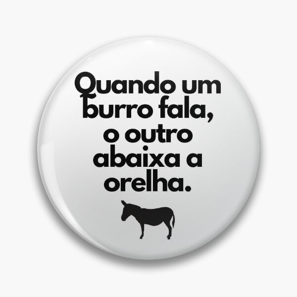Artikelvorschau, Quando um burro fala, o outro abaixa a orelha. Ditado Brasileiro entworfen und verkauft von FindYouByZ.