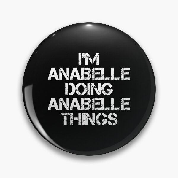 Item preview, Anabelle Name T Shirt - I'm Anabelle Doing Anabelle Things Name Gift Item Tee designed and sold by merystowe1.
