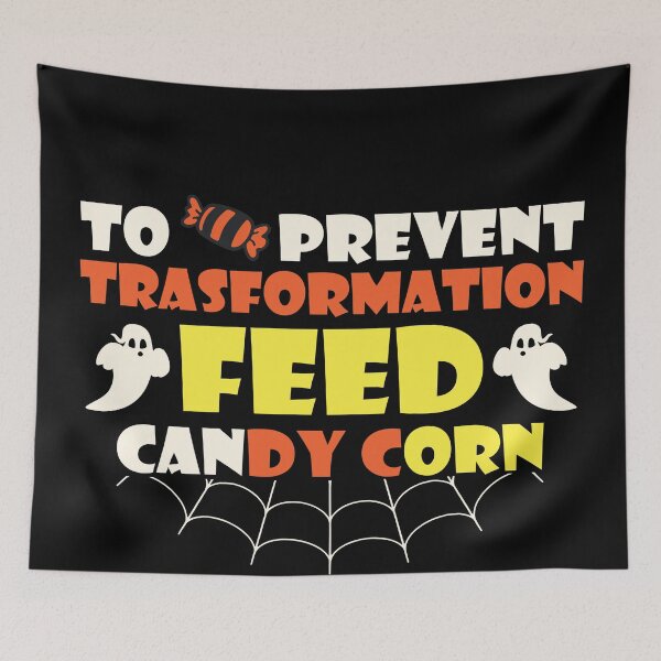 Item preview, To Prevent Transformation Feed Candy Corn designed and sold by LarrysDesigns.