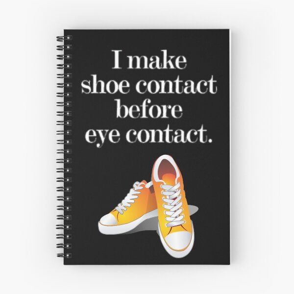 Item preview, I make shoe contact before eye contact designed and sold by PainKiller94.