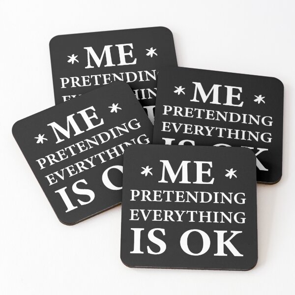 Item preview, me: pretending everything is ok designed and sold by sirineab.