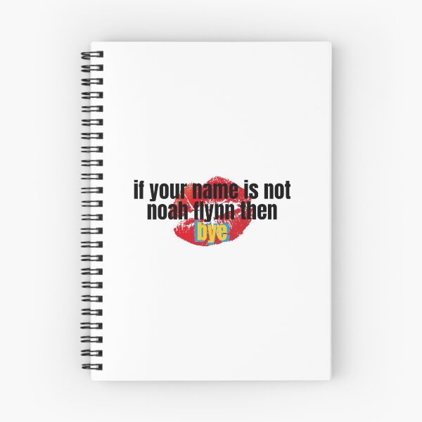 Item preview, if your name is not noah flynn then bye designed and sold by alanaf1.
