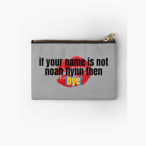 Item preview, if your name is not noah flynn then bye designed and sold by alanaf1.