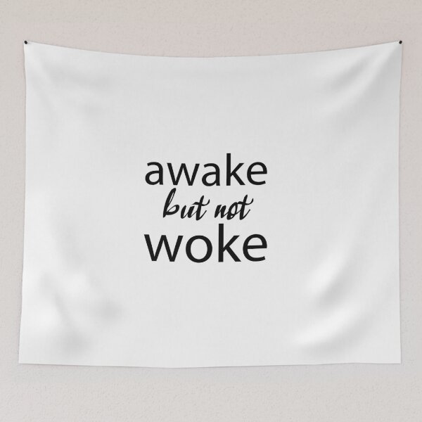 Item preview, Awake but not woke, sleeping funny, Anti Woke Culture designed and sold by adjamine.