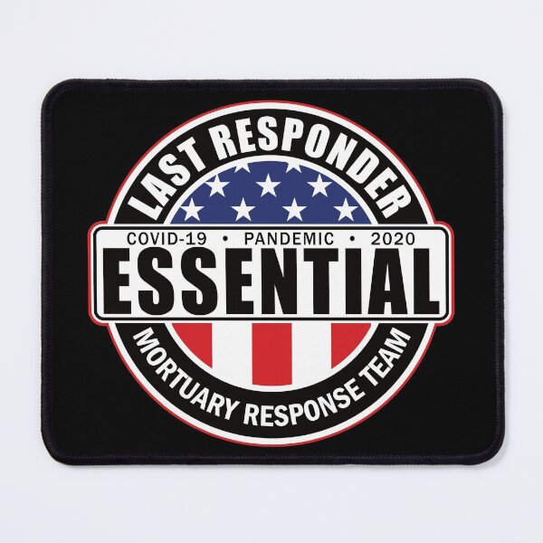 Item preview, Last Responder Essential Mortuary Team 2020 designed and sold by NoBonesLife.