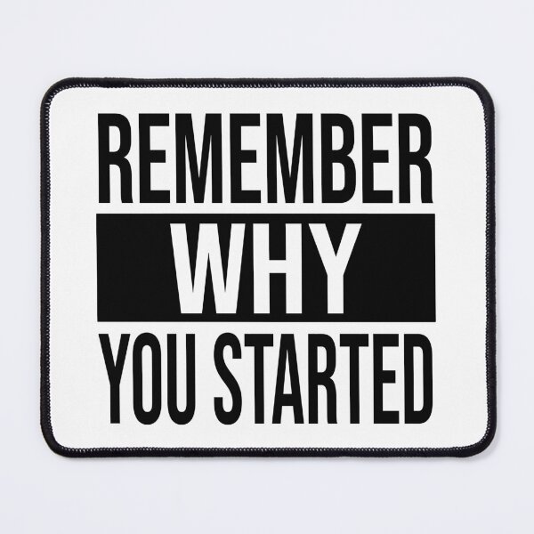 Item preview, Remember Why You Started For Entrepreneurs | For Hustlers | For Athletes designed and sold by SoLarghi.