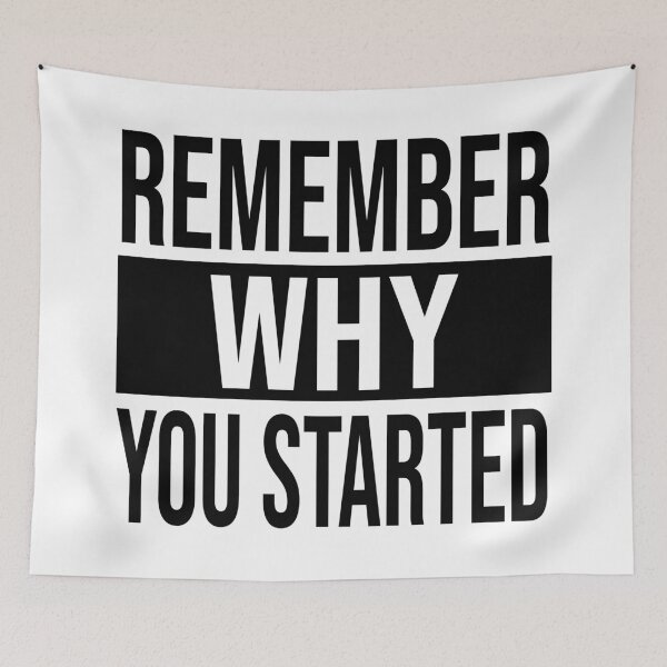 Item preview, Remember Why You Started For Entrepreneurs | For Hustlers | For Athletes designed and sold by SoLarghi.