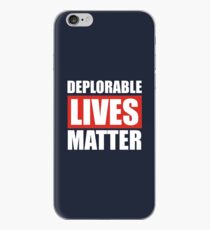 Deplorable Lives Matter iPhone Case