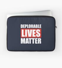 Deplorable Lives Matter Laptop Sleeve