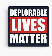 Deplorable Lives Matter Canvas Print