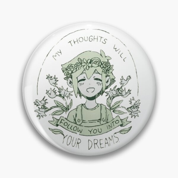 omori-my-thoughts-will-follow-you-into-your-dreams-basil-pin-for-sale