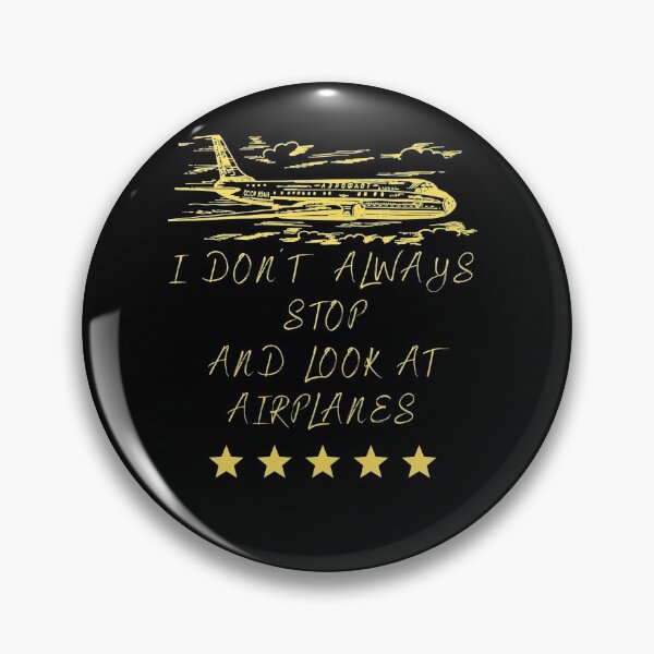 Item preview, Best of I Dont Always Stop And Look At Airplanes designed and sold by TTEDesing.