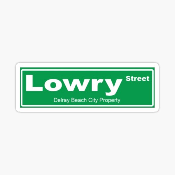 Lowry street sign Delray Beach Sticker