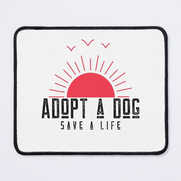 Item preview, Adopt A Dog Save A Life Text design for those who love pet adoption designed and sold by jtancrum61.