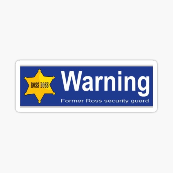 Former Ross security Guard Sticker
