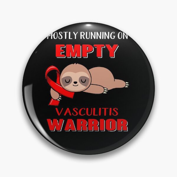 Item preview, Mostly Running On Empty Vasculitis Warrior designed and sold by Brad-FI.