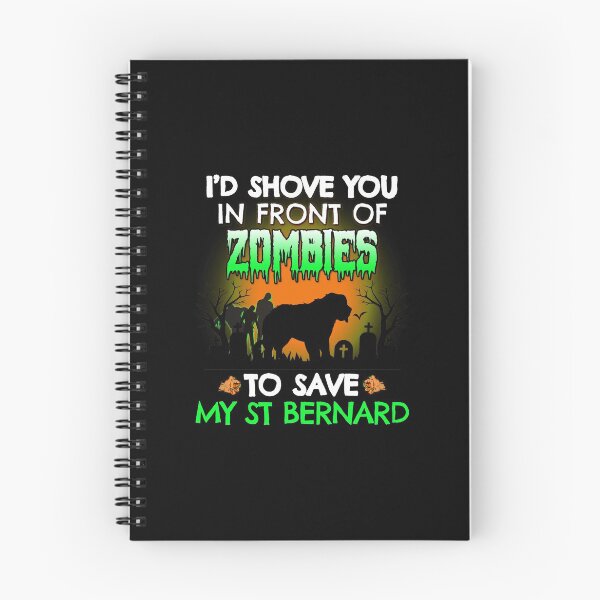Item preview, I'd Shove You In Front of Zombies to Save My St Bernard Funny Halloween Dog Gift designed and sold by Guarddogdrive.