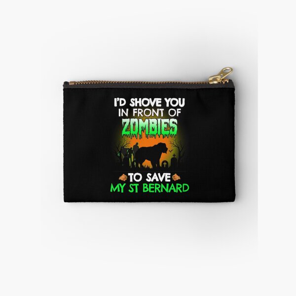 Item preview, I'd Shove You In Front of Zombies to Save My St Bernard Funny Halloween Dog Gift designed and sold by Guarddogdrive.