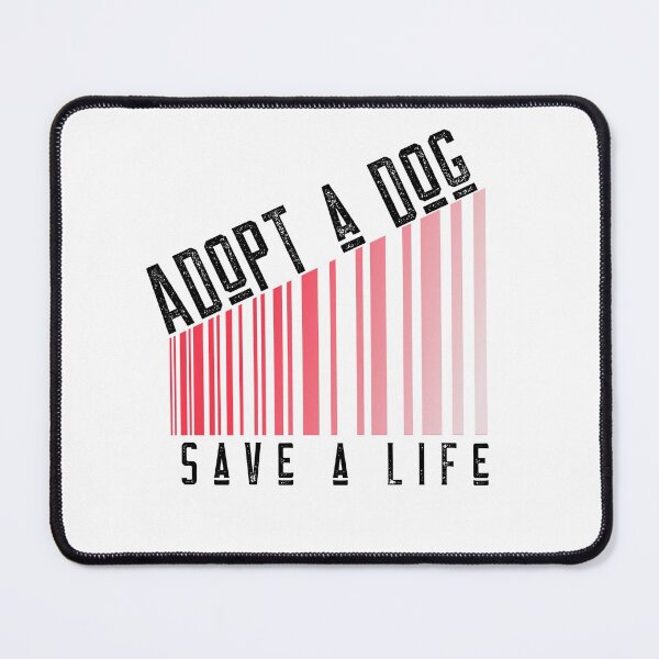 Item preview, Adopt A Dog Save A Life Text design for those who love pet adoption designed and sold by jtancrum61.