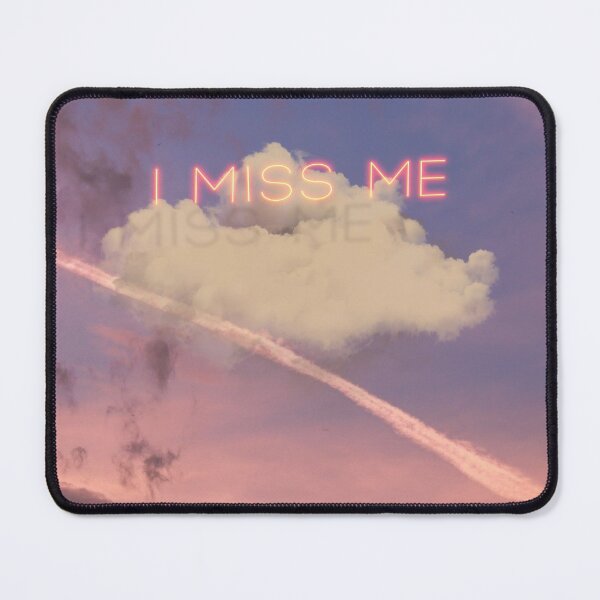 Item preview, I Miss Me designed and sold by mensijazavcevic.