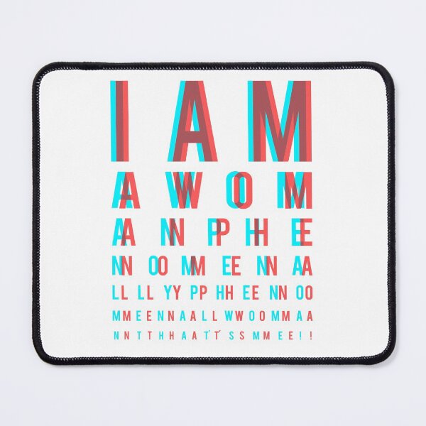 Item preview, I am a Woman. Phenomenally. Phenomenal Woman, that's me./ Eye chart designed and sold by mensijazavcevic.