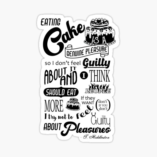 "Eating Cake is a Genuine Pleasure" Sticker for Sale by jessajyousay