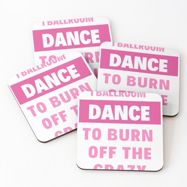 Item preview, I BALLROOM DANCE TO BURN OFF THE CRAZY designed and sold by Marketmg.