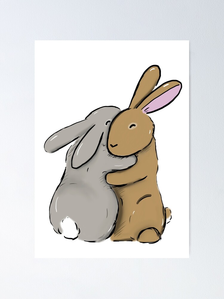 "Bunny hugs" Poster for Sale by WillowGrove Redbubble