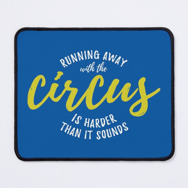 Item preview, Running Away With The Circus is Harder Than It Sounds designed and sold by DnlDesigns.
