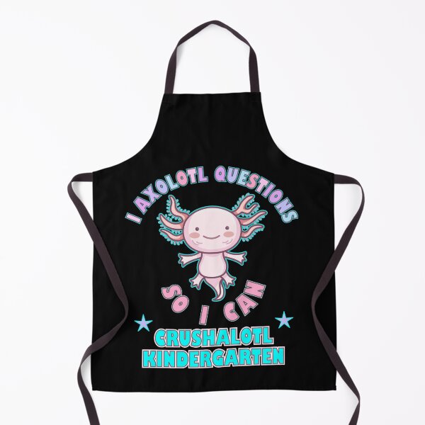 Item preview, I Axolotl Questions Crushalotl Kindergarten designed and sold by artfulnotebook.