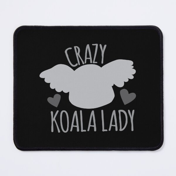 Item preview, CRAZY Koala lady! designed and sold by jazzydevil.