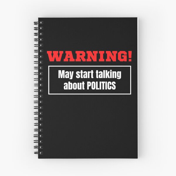 Item preview, Warning May Start Talking About Politics designed and sold by TeePartyHost.