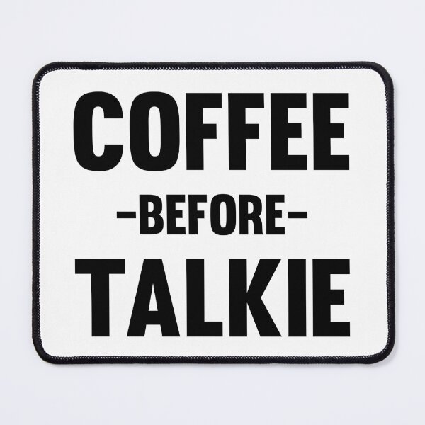 Item preview, Coffee- Coffee Before Talkie designed and sold by HDPrinting.