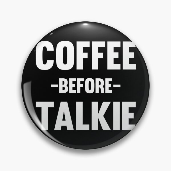 Item preview, Coffee- Coffee Before Talkie designed and sold by HDPrinting.