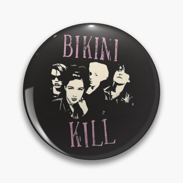 Bikini kill squad Pin