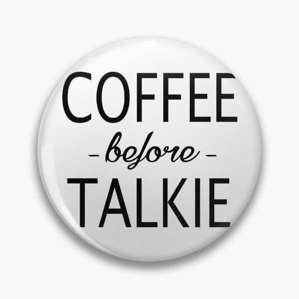 Item preview, Coffee- Coffee Before Talkie designed and sold by HDPrinting.