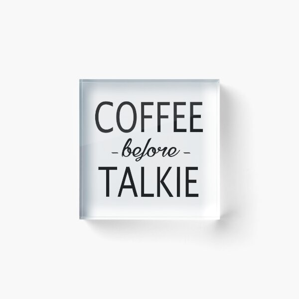 Item preview, Coffee- Coffee Before Talkie designed and sold by HDPrinting.