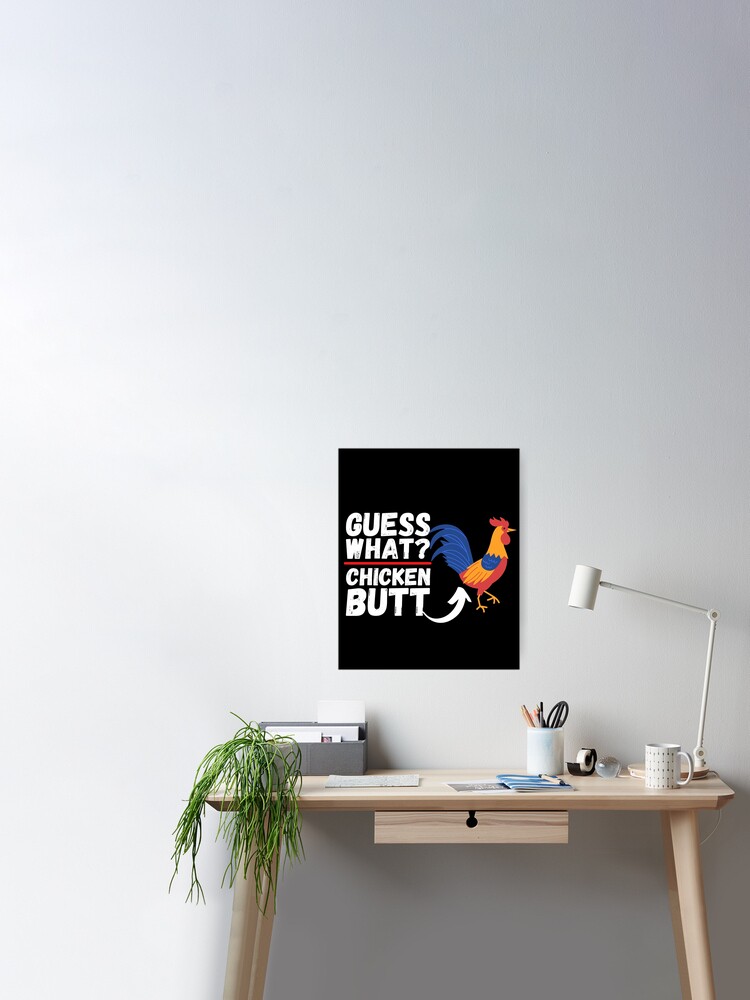 Guess What? Chicken Butt! Magnet for Sale by ronaldsonou