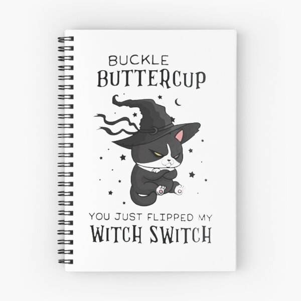 Item preview, Buckle up buttercup you just flipped my witch switch | designed and sold by Codeking005.