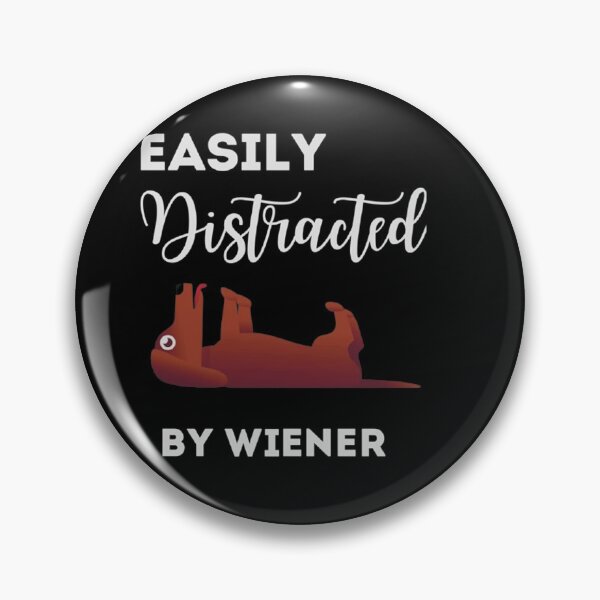 Item preview, Easily Distracted By Weiners | designed and sold by Codeking005.